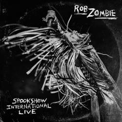 Rob Zombie : Spookshow International Live